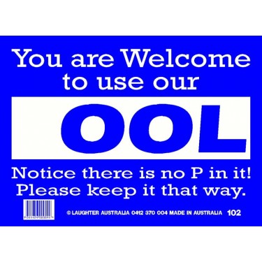Fun Sign 102 - Welcome to use our OOL