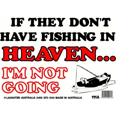 Fun Sign 111a - Fishing in Heaven