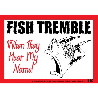 Fun Sign F168C - Fish Tremble