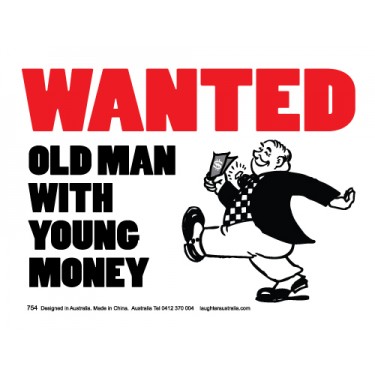 Magnet 754 - Wanted Old man with young money