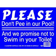 Fun Sign 101 - Don't pee in our pool