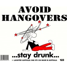 Fun Sign 123 - Avoid hangovers