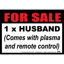 Fun Sign 244 - For Sale 1 Husband