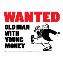 Magnet 754 - Wanted Old man with young money
