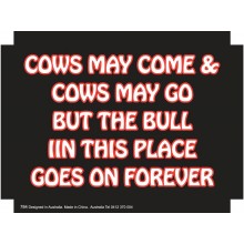 Fridge Magnet 784 - Cows may come